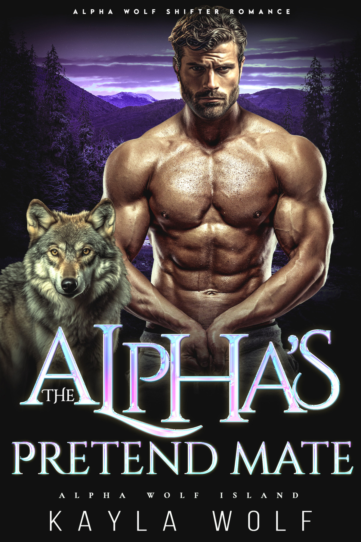 Alpha Wolf Island 6 The Alphas Pretend Mate Kayla Wolf
