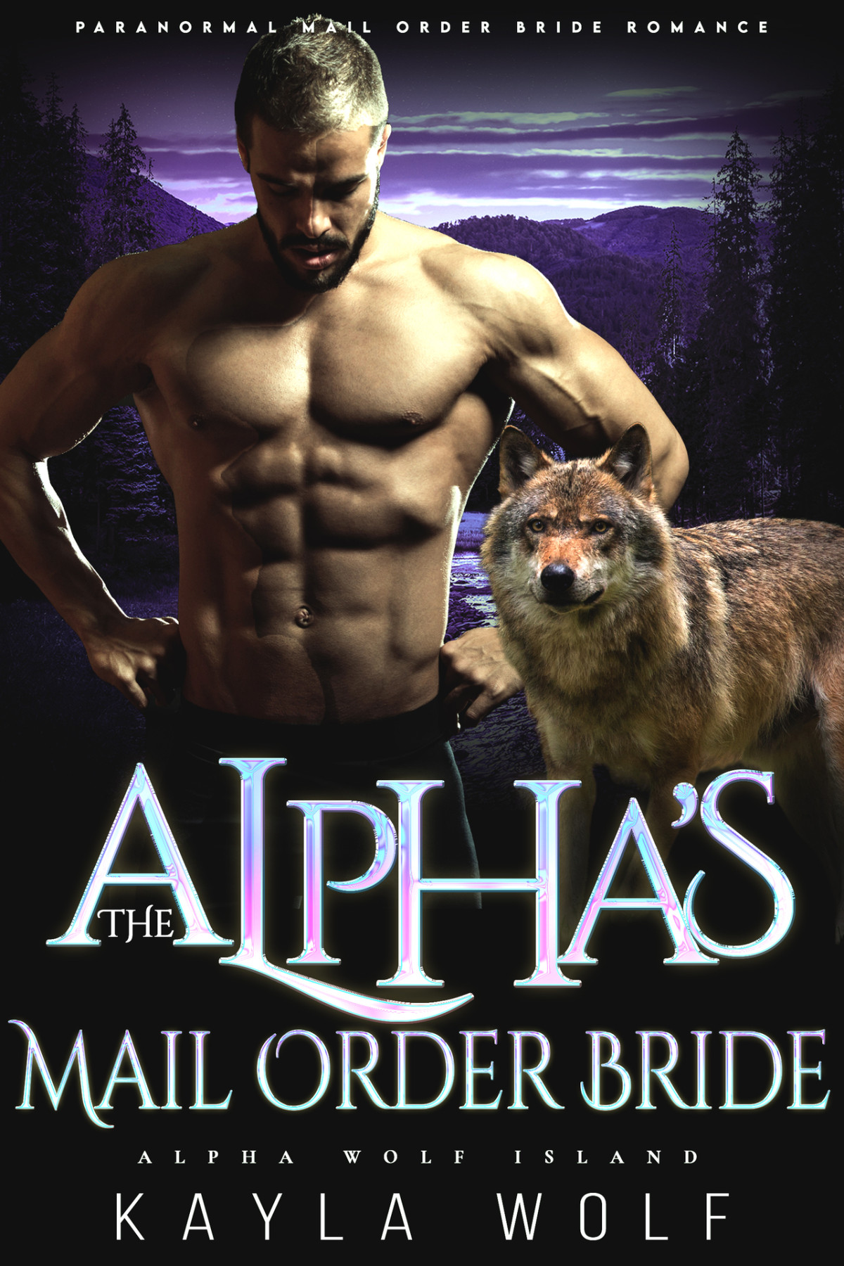 Alpha Wolf Island 4 The Alphas Mail Order Bride Kayla Wolf