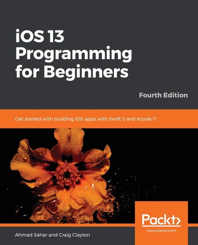 Ios 13 Programming For Beginners Fourth Edition Get Started With Building Ios Apps With Swift 5 And Xcode 11 4th Edition Ahmad Sahar