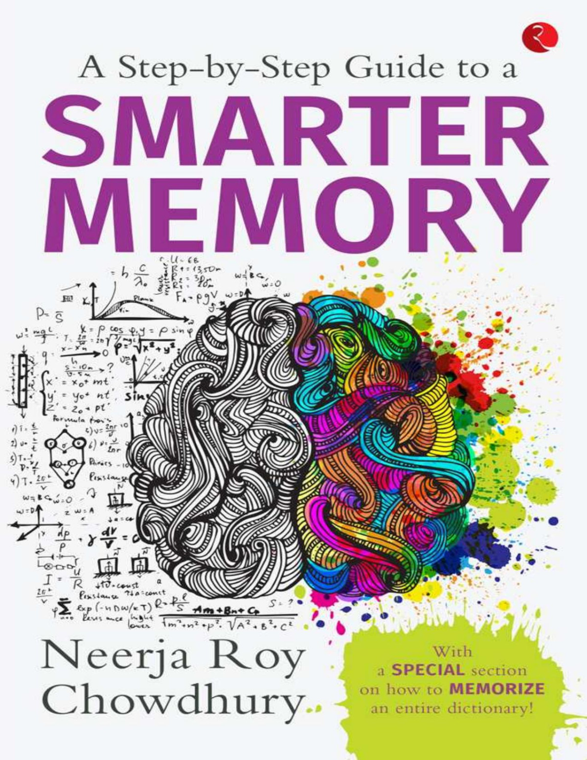 A Stepbystep Guide To A Smarter Memory Neerja Roy Chowdhury