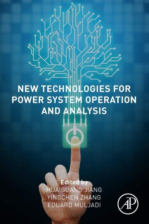 New Technologies For Power System Operation And Analysis Huaiguang Jiang