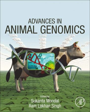 Advances In Animal Genomics Sukanta Mondal Editor Ram Lakhan Singh