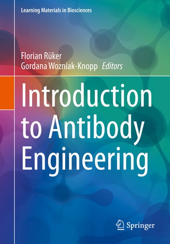 Introduction To Antibody Engineering Florian Rker Gordana Wozniakknopp