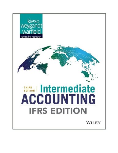 Intermediate Accounting Ifrs Edition 3rd Edition Donald E Kieso