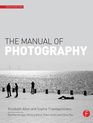 The Manual Of Photography 10th Ed Allen Elizabethtriantaphillidou