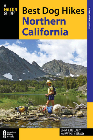 Best Dog Hikes Northern California Mullally David S Mullally