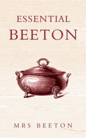 Essential Beeton Recipes And Tips From The Original Domestic Goddess Williams