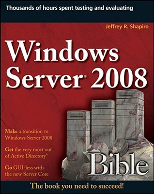 Windows Server 2008 Bible Shapiro Jeffrey R
