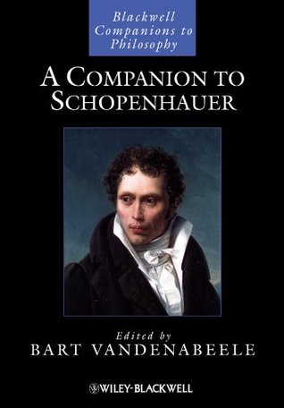 A Companion To Schopenhauer Schopenhauer Arthur Vandenabeele