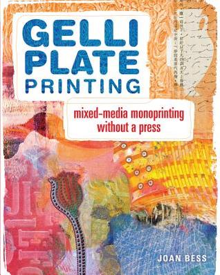 Gelli Plate Printing First Edition Joan Bess