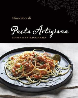 Pasta Artigiana Simple To Extraordinary Zoccali Nino