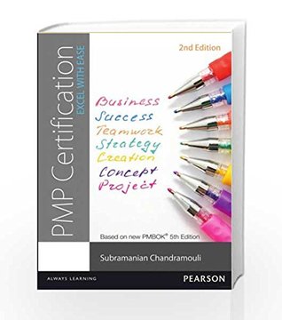 Pmp Certification 2e Excel With Ease 2nd Ed Chandramouli Subramanian