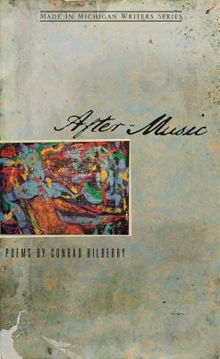 Aftermusic Poems Hilberry Conrad