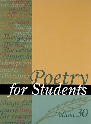 Poetry For Students V 30 Presenting Analysis Context And Criticism On Commonly Studied Poetry Volume 30 Gale Group Constantakis