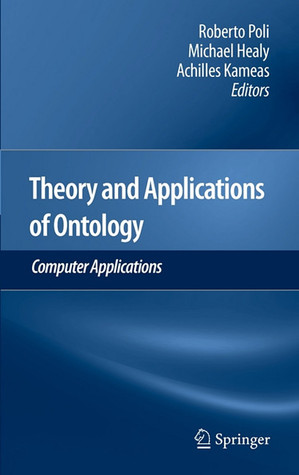 Theory And Applications Of Ontology Computer Applications Roberto Poli