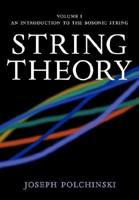 String Theory Volume 1 An Introduction To The Bosonic String Reprinted Polchinski