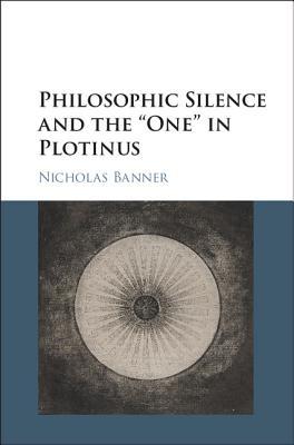 Philosophic Silence And The One In Plotinus Banner Nicholas Plotinusplotinus