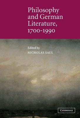 Philosophy And German Literature 17001990 1 Pbk Print Saul