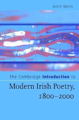 The Cambridge Introduction To Modern Irish Poetry 18002000 Quinn