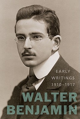 Early Writings 19101917 Benjamin Waltereiland Howard