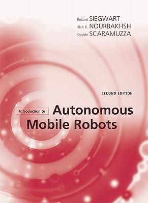 Introduction To Autonomous Mobile Robots 2nd Ed Scaramuzza Davide Siegwart