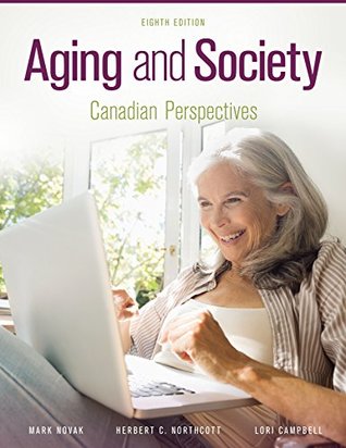 Aging And Society Canadian Perspectives Eighth Edition Novak