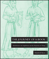 Journey Of A Book Bartholomew The Englishman And The Properties Of Things Keen