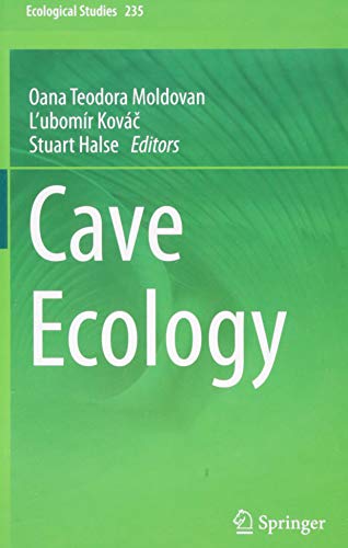 Cave Ecology Ecological Studies Moldovan Oana Teodoraeditorkov