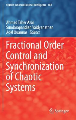 Fractional Order Control And Synchronization Of Chaotic Systems Azar