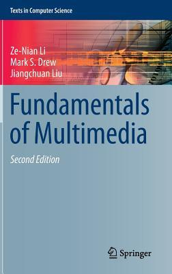 Fundamentals Of Multimedia 2nd Ed 2014 Li Zeniandrew Mark Sliu