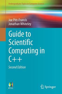 Guide To Scientific Computing In C 2nd Ed 2017 Pittfrancis