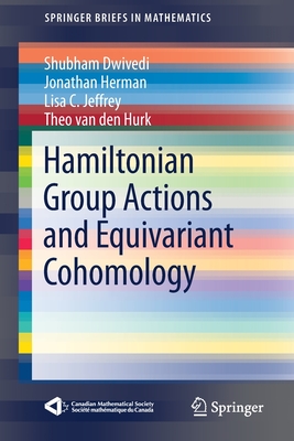 Hamiltonian Group Actions And Equivariant Cohomology Springer Nature Dwivedi