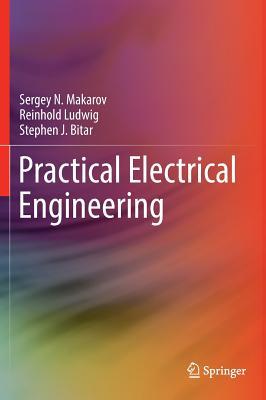 Practical Electrical Engineering 1st Ed 2016 Makarov Sergey Nludwig