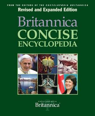 Britannica Concise Encyclopedia Rev And Exp Ed Encyclopaedia Britannica