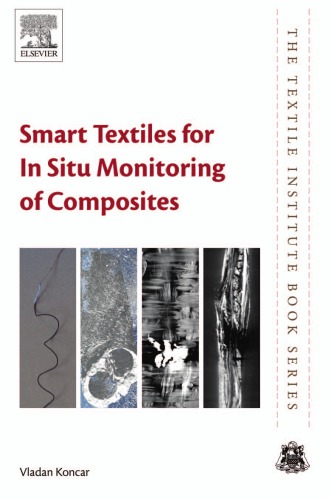 Smart Textiles For In Situ Monitoring Of Composites Koncar Vladan
