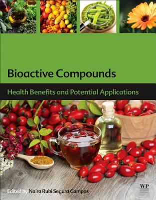 Bioactive Compounds Health Benefits And Potential Applications Campos