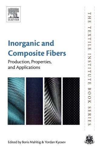 Inorganic And Composite Fibers Production Properties And Applications Kyosev