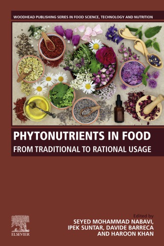 Phytonutrients In Food From Traditional To Rational Usage Seyed Mohammad Nabavi