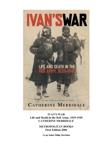Ivans War Life And Death In The Red Army 19391945 Merridale Catherine