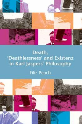 Death Deathlessness And Existenz In Karl Jasperss Philosophy Peach