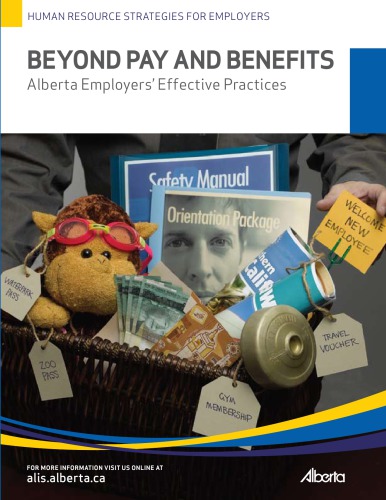 Beyond Pay And Benefits Alberta Employers Effective Practices Alberta Alberta Employment And Immigration