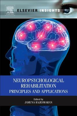 Neuropsychological Rehabilitation Principles And Applications Rajeswaran