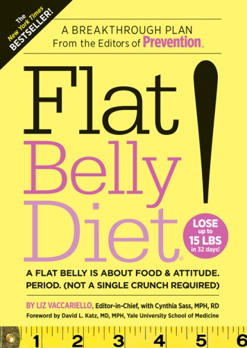 Flat Belly Diet A Flat Belly Is About Food Attitude Period Not A Single Crunch Required Vaccariello