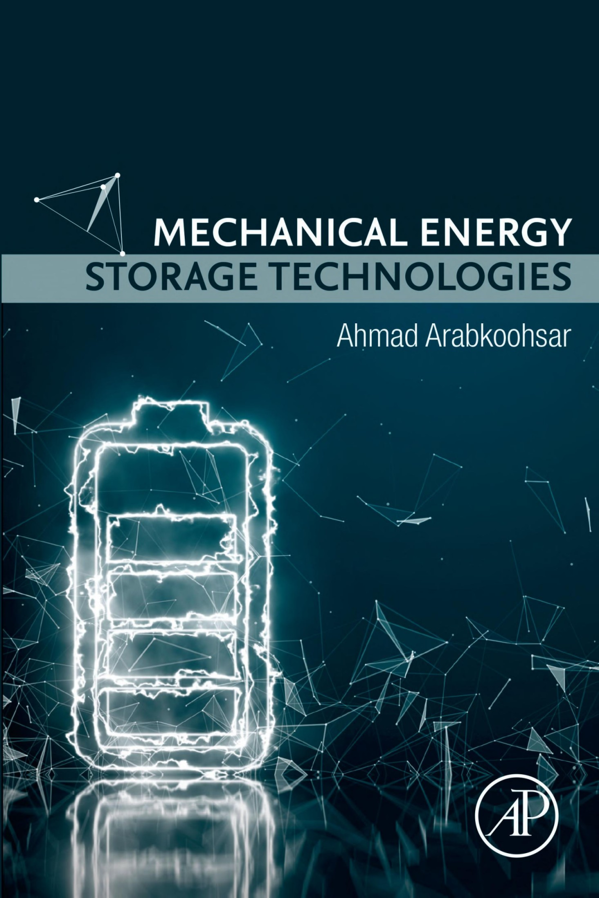 Mechanical Energy Storage Technologies 1st Edition Ahmad Arabkoohsar