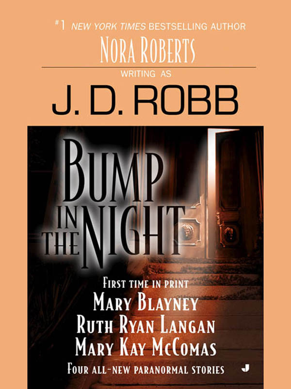 Bump In The Night J D Robb Mary Blayney Ruth Ryan Langan Mary Kay Mccomas