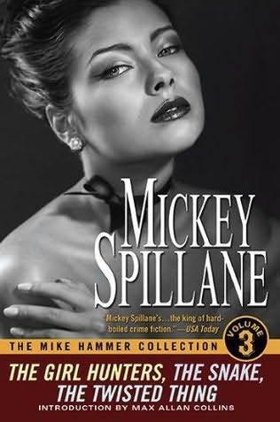 The Mike Hammer Collection Mickey Spillane Max Allan Collins
