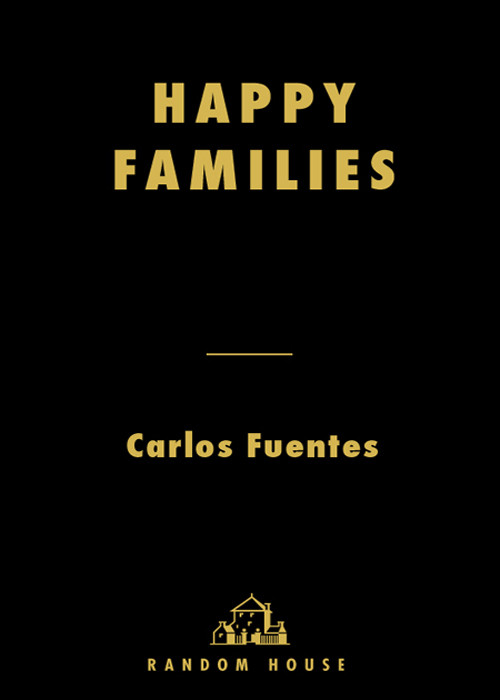 Happy Families Carlos Fuentes