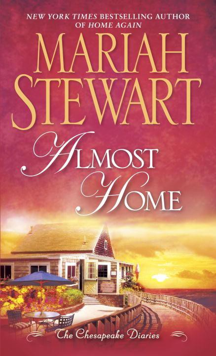 Almost Home Mariah Stewart