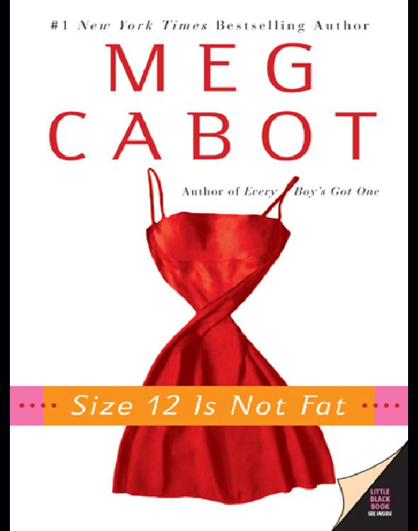Size 12 Is Not Fat Meg Cabot