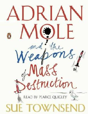 Adrian Mole And The Weapons Of Mass Destruction Sue Townsend